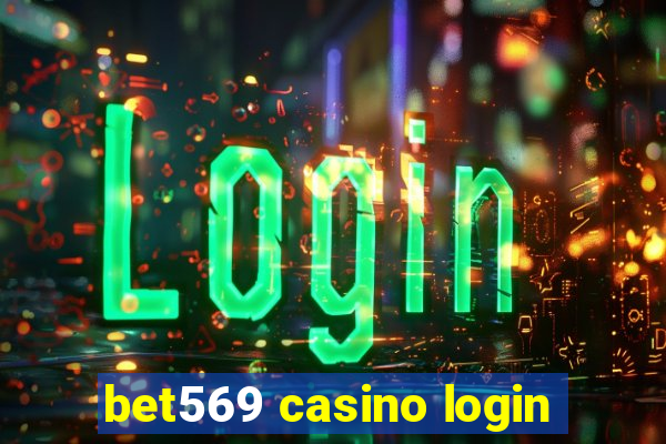 bet569 casino login