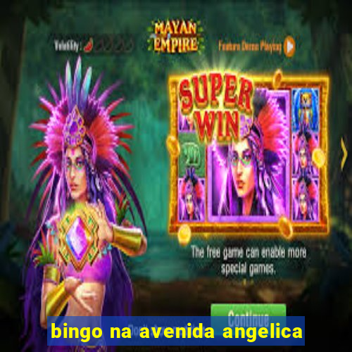 bingo na avenida angelica