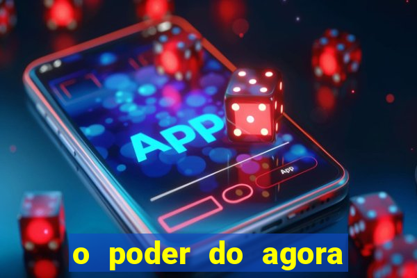 o poder do agora pdf google drive