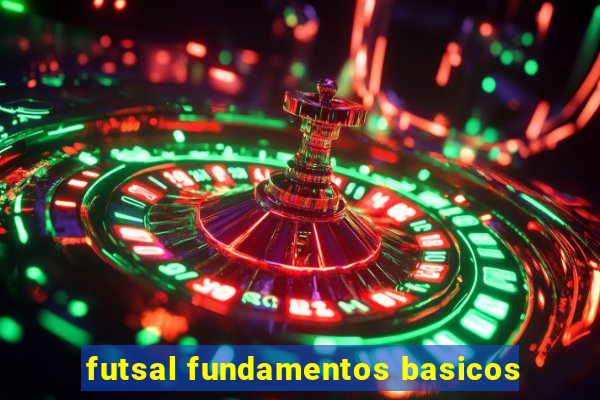 futsal fundamentos basicos