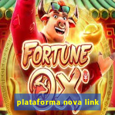 plataforma nova link