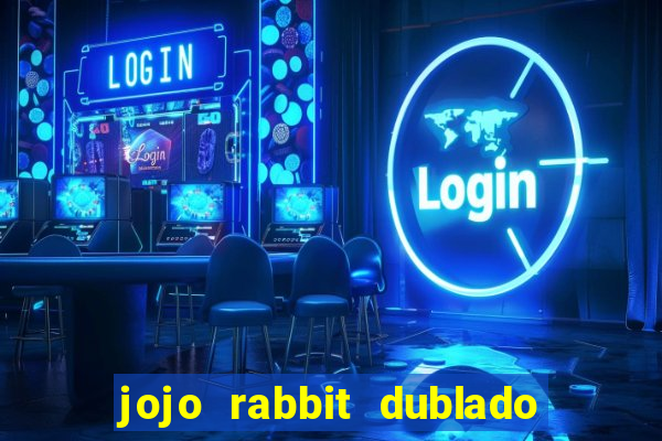 jojo rabbit dublado google drive