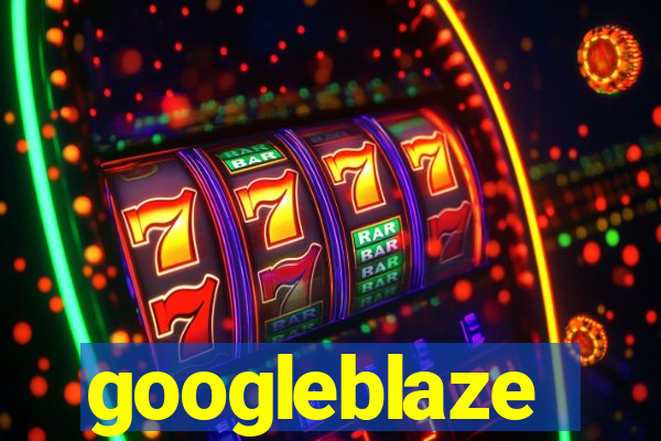 googleblaze