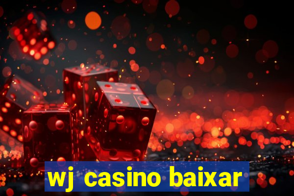 wj casino baixar