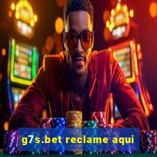 g7s.bet reclame aqui