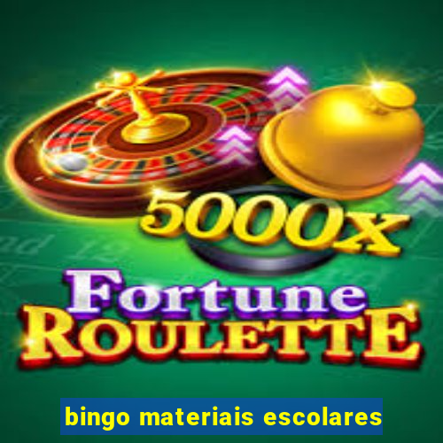 bingo materiais escolares