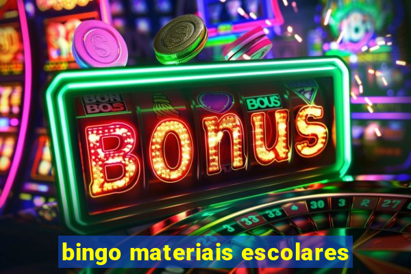 bingo materiais escolares