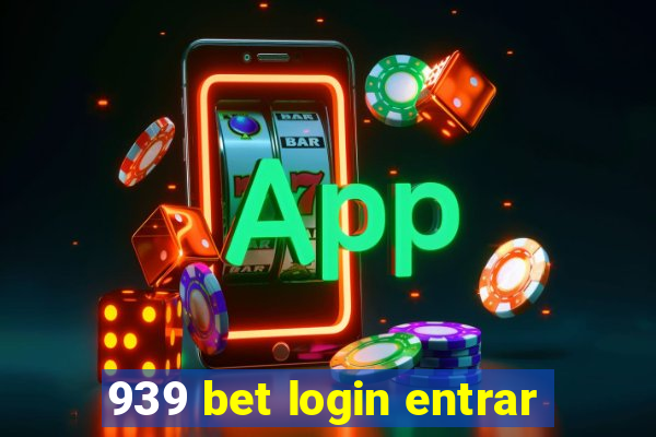 939 bet login entrar