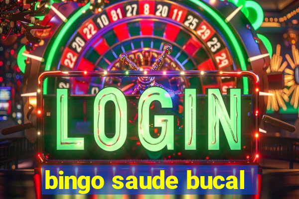 bingo saude bucal