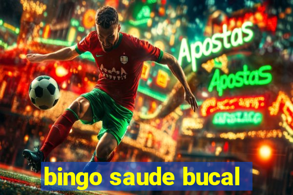 bingo saude bucal