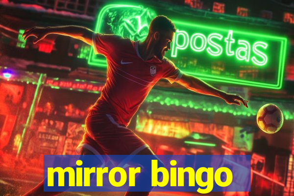 mirror bingo