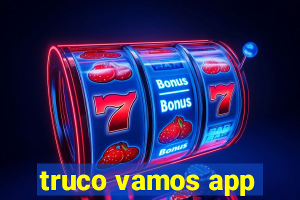 truco vamos app