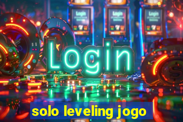 solo leveling jogo