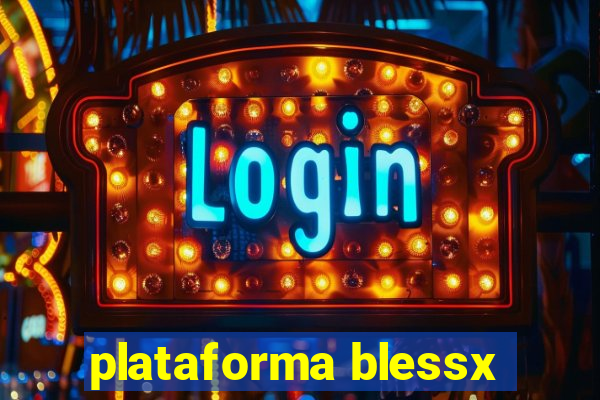 plataforma blessx