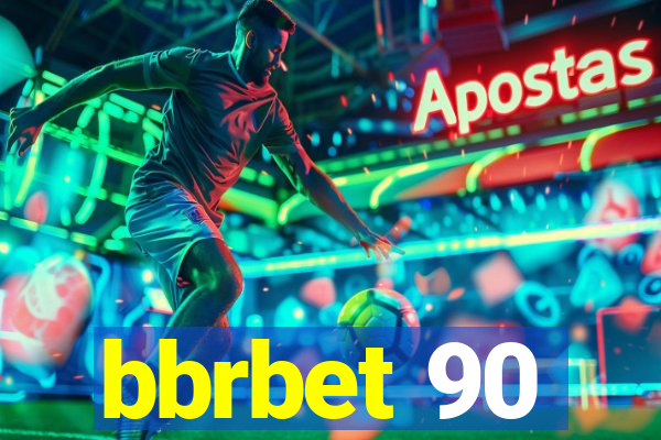 bbrbet 90