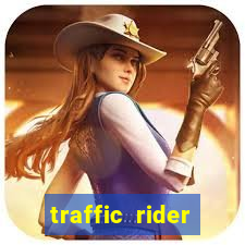 traffic rider dinheiro infinito