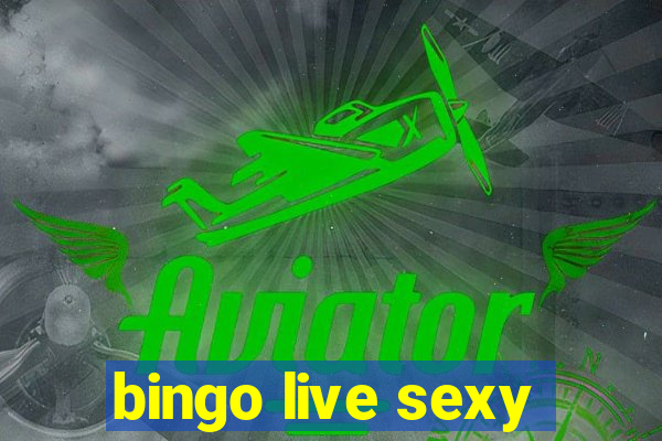 bingo live sexy