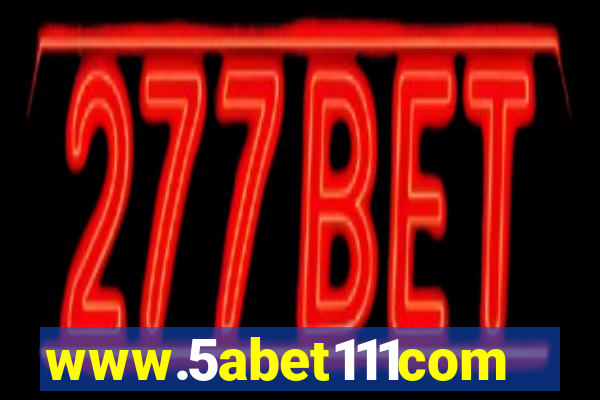 www.5abet111com