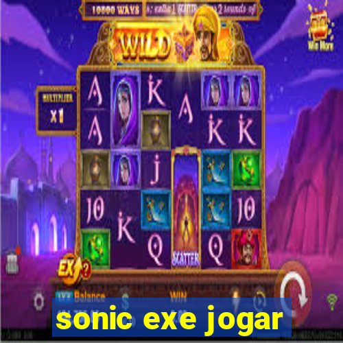 sonic exe jogar