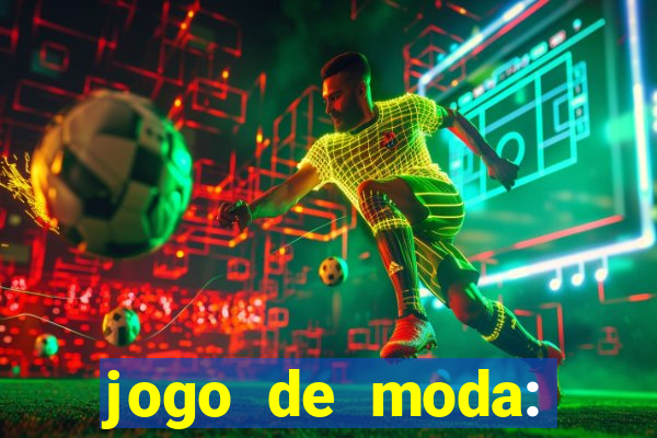 jogo de moda: maquiagem vestir