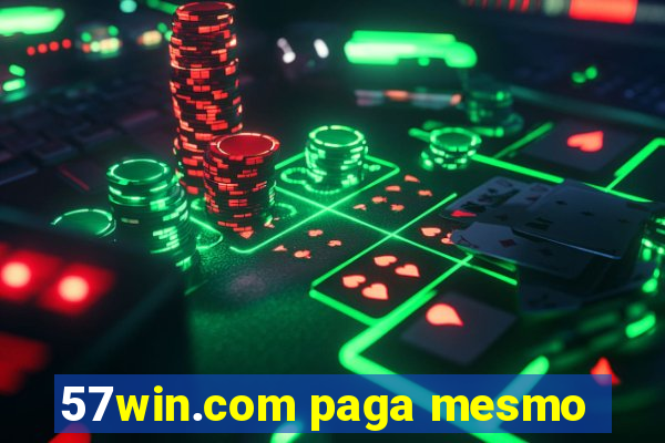 57win.com paga mesmo