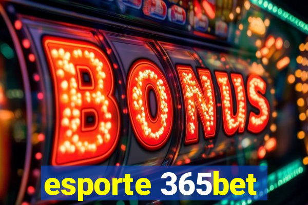 esporte 365bet