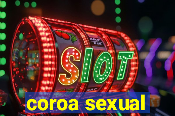 coroa sexual