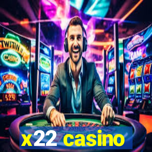 x22 casino