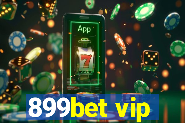 899bet vip