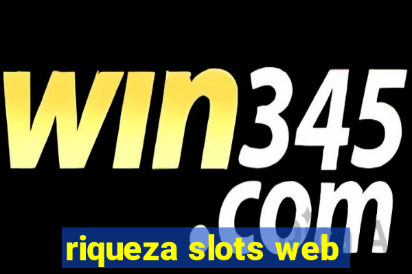 riqueza slots web