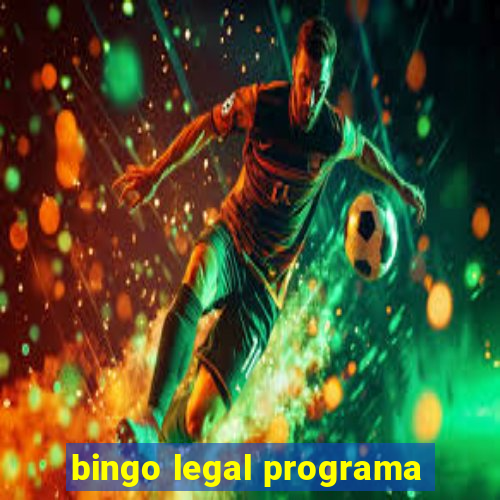 bingo legal programa