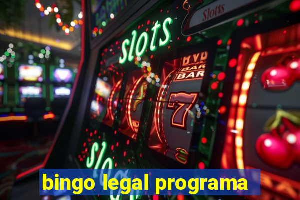 bingo legal programa