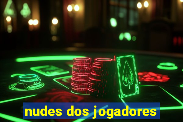 nudes dos jogadores