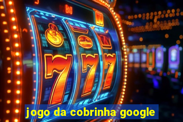 jogo da cobrinha google