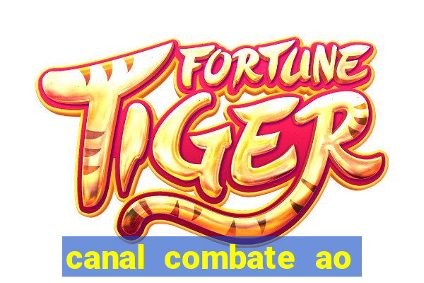 canal combate ao vivo multi canais