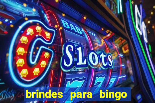 brindes para bingo de empresa