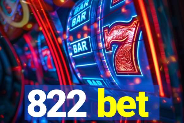 822 bet