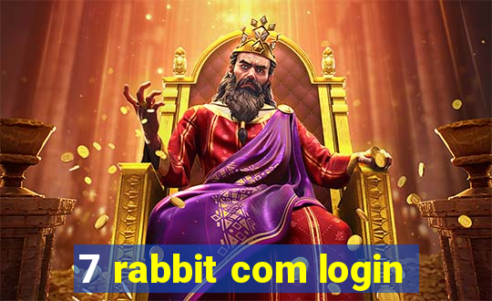 7 rabbit com login