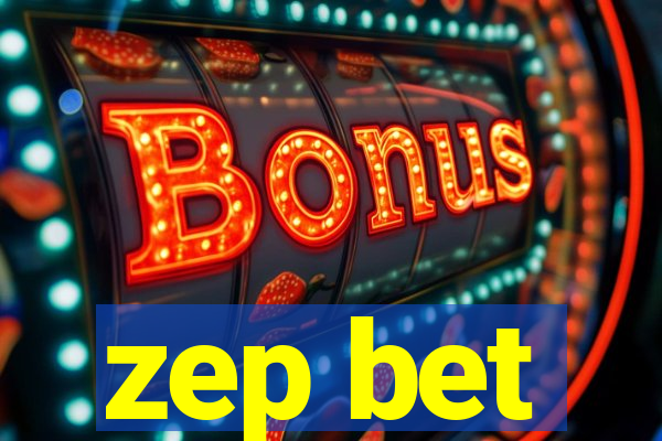 zep bet