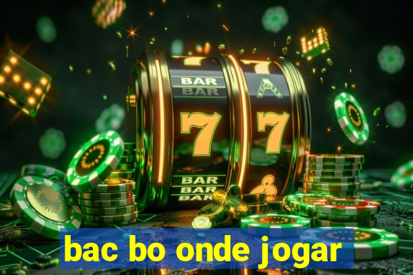 bac bo onde jogar