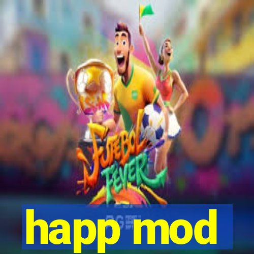 happ mod