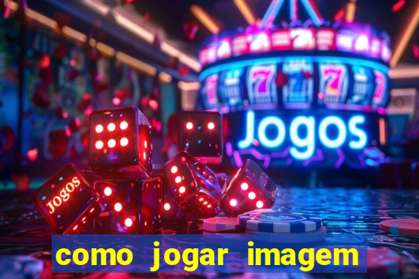 como jogar imagem no google para pesquisa