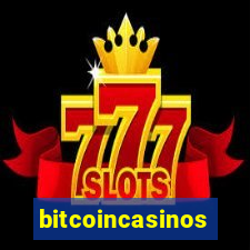 bitcoincasinos