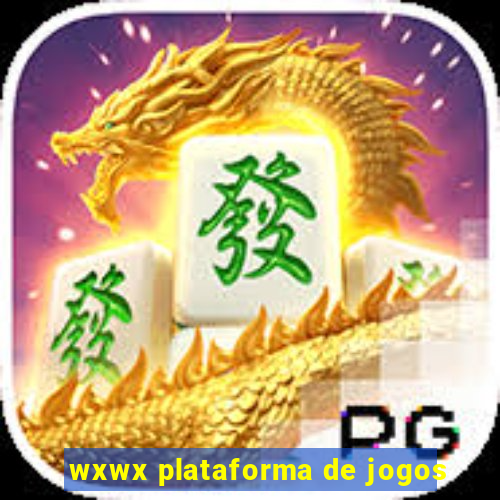 wxwx plataforma de jogos