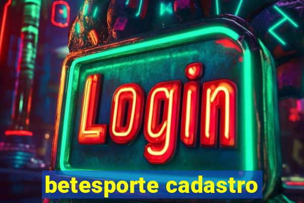 betesporte cadastro