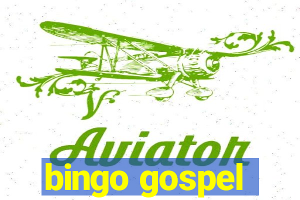 bingo gospel