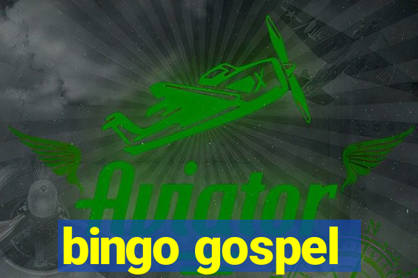 bingo gospel