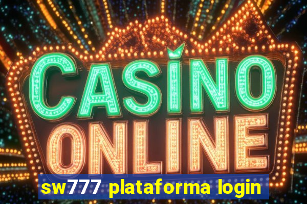 sw777 plataforma login