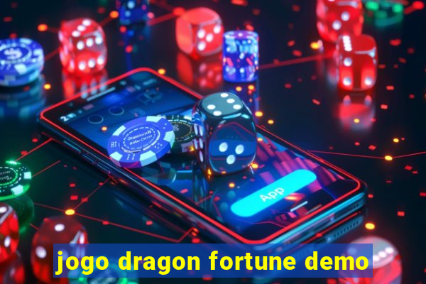 jogo dragon fortune demo