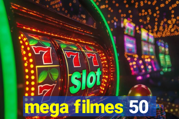 mega filmes 50